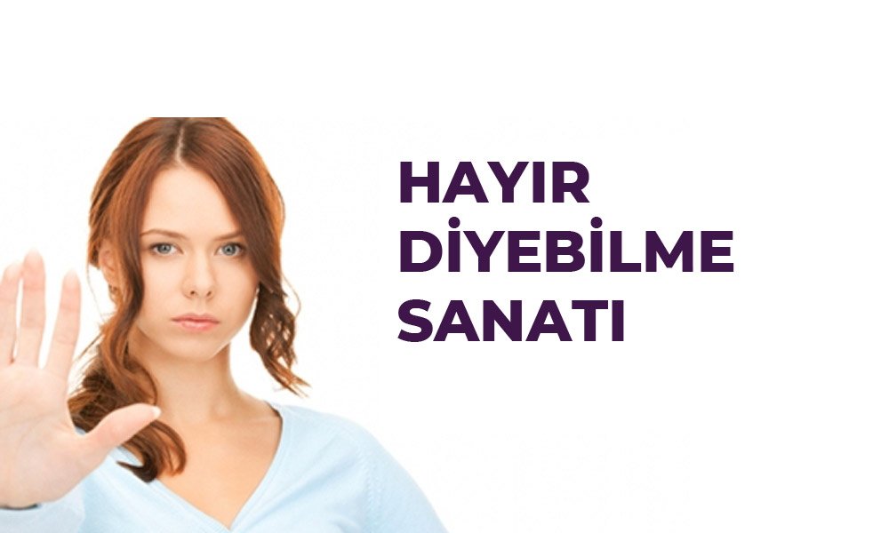 Hayır Diyebilmek